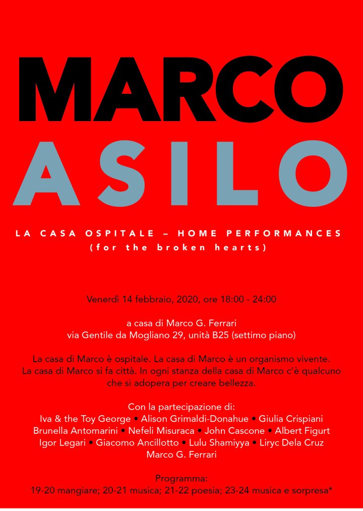 Marco Asilo: La Casa Ospitale; Home Performances (for the broken hearts), casa di Marco G. Ferrari, Rome, 02-14-2020, group exhibit, presented by Rigenera. Postcard invite.