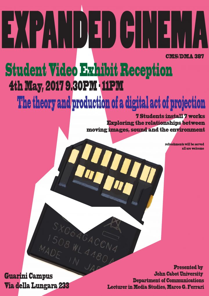 prof-ferrari-john-cabot-university-rome-expanded-cinema-student-exhibit-05042017-poster