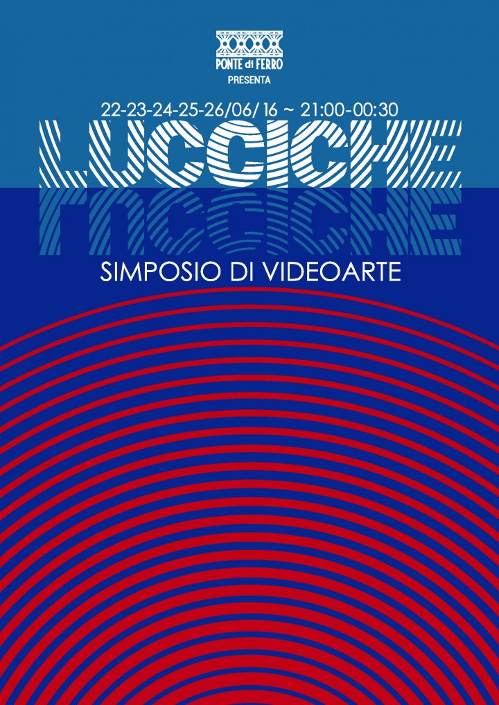 “Lucciche: Simposio di Videoarte” (Carrara, Italy)